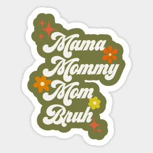 Mama, mommy, mom, bro - 70s style Sticker